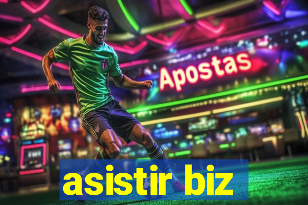 asistir biz